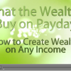 What the Wealthy buy on PayDay offer Marketing